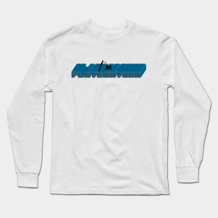 I am Flatearther Long Sleeve T-Shirt